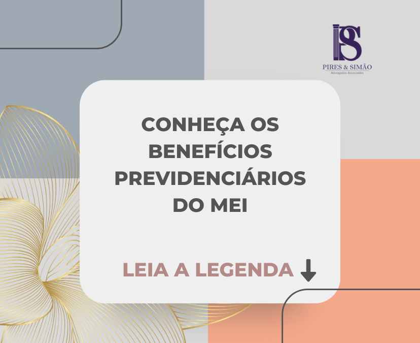 BENEFÍCIOS PREVIDENCIÁRIO DO MICROEMPREENDEDOR INDIVIDUAL.